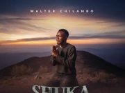 Walter Chilambo – Shuka Tukuone